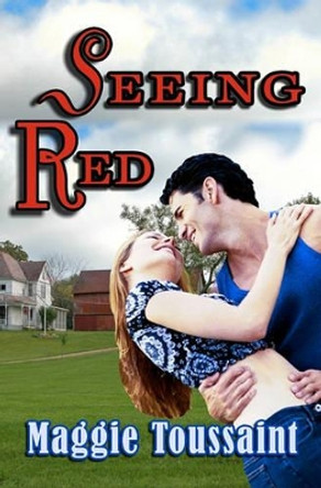 Seeing Red by Maggie W Toussaint 9780983361411