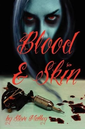 Blood and Skin by Steve Malley 9780987659958