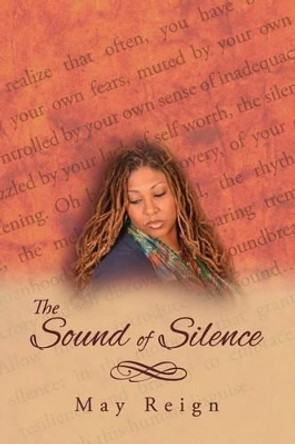The Sound of Silence by May Reign 9780692309957