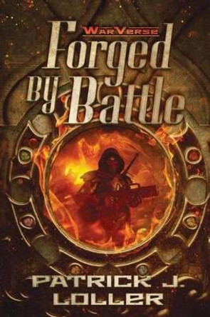Forged By Battle by James T Egan 9780692346990