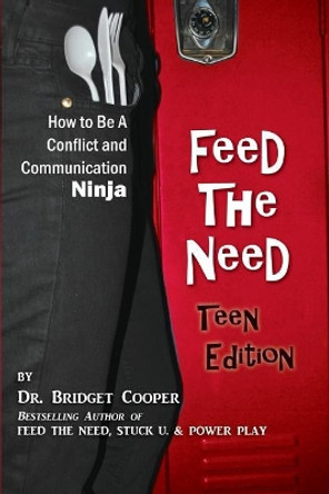 Feed The Need: Teen Edition by Bridget Cooper 9780692353042