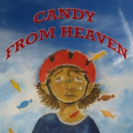 Candy from Heaven by Marki C Polite 9780692397251