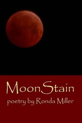 MoonStain by Ronda Miller 9780692434666