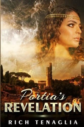 Portia's Revelation by Rich Tenaglia 9780692412640