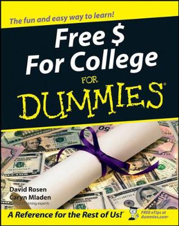 Free $ For College For Dummies by David Rosen 9780764554674