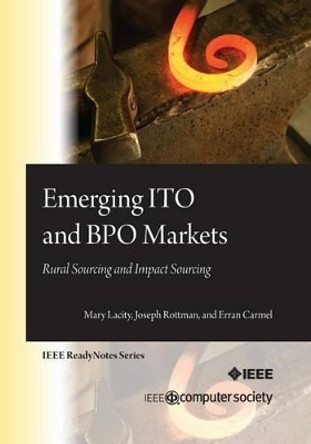 Emerging ITO and BPO Markets: Rural Sourcing and Impact Sourcing by Joseph W Rottman 9780769549187