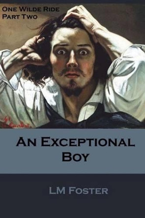 An Exceptional Boy by LM Foster 9780692388914