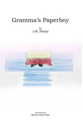 Gramma's Paperboy by Jr Penny 9780692422960