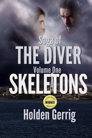 Saga of The Diver - Volume One: Skeletons by Jim Thomsen 9780692391327