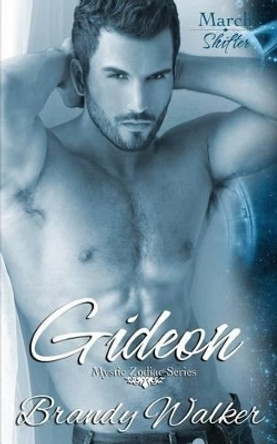 Gideon: March by Brandy Walker 9780692394496