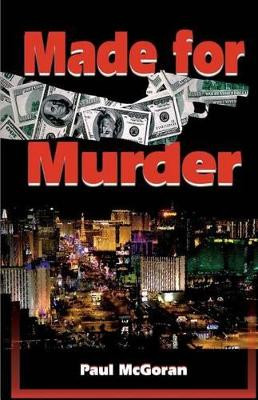 Made For Murder by Paul McGoran 9780692499337