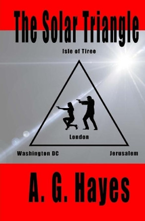 The Solar Triangle by A G Hayes 9780997247244