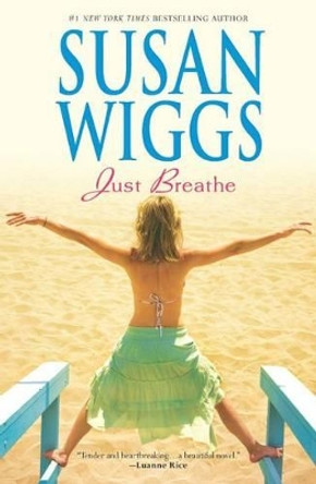 Just Breathe by Susan Wiggs 9780778315384