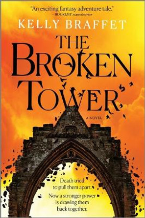 The Broken Tower by Kelly Braffet 9780778333654