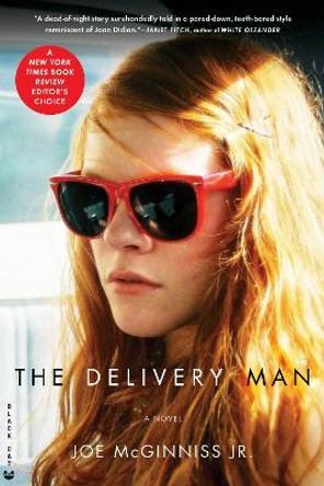 The Delivery Man: A Novel by Joe McGinniss 9780802170422