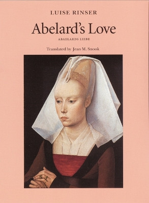 Abelard's Love by Luise Rinser 9780803289680