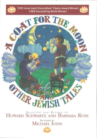 A Coat for the Moon and Other Jewish Tales by Howard Schwartz 9780827607361