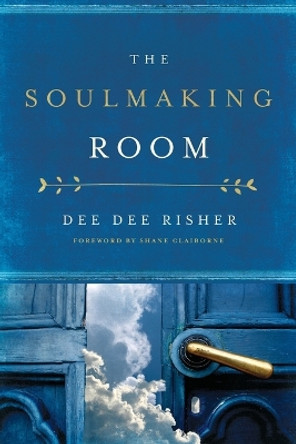 The Soulmaking Room by Dee Dee Risher 9780835815253