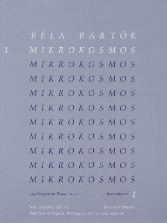 Mikrokosmos 1: 153 Progressive Piano Pieces by Bela Bartok 9780851626079