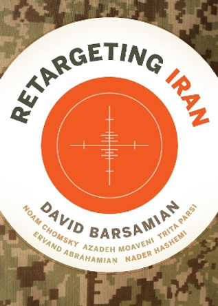 ReTargeting Iran by David Barsamian 9780872868045