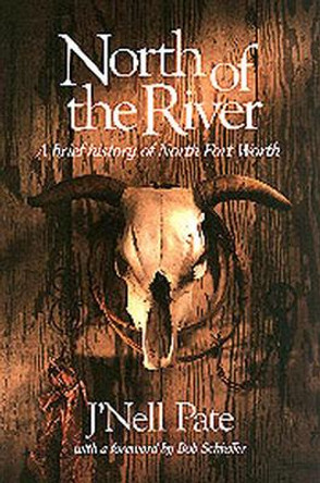 North of the River by J. Pate 9780875651330