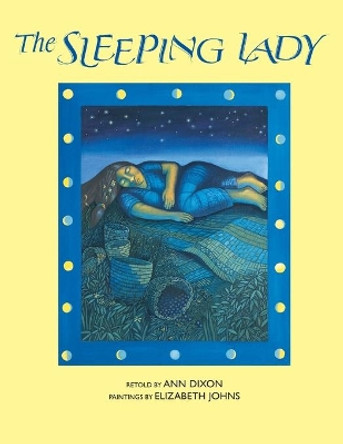 Sleeping Lady (Anniversary) by Ann Dixon 9780882404950