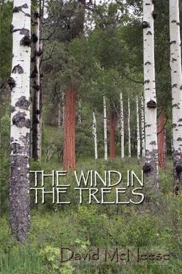 The Wind in the Trees by David McNeese 9780865347380