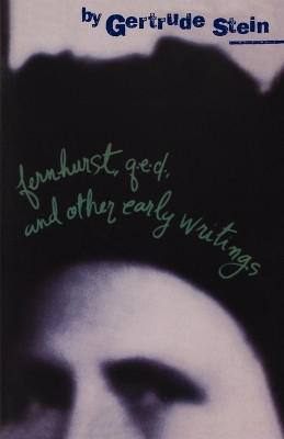 Fernhurst, Q.E.D. and Other Early Writings by MS Gertrude Stein 9780871401618