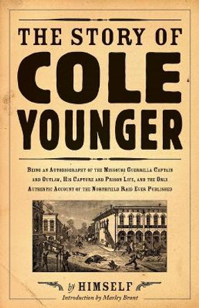 The Story of Cole Younger by Cole Younger 9780873513937