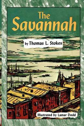 The Savannah by Thomas L Stokes 9780877973645