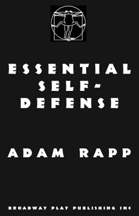 Essential Self-Defense by Adam Rapp 9780881453720