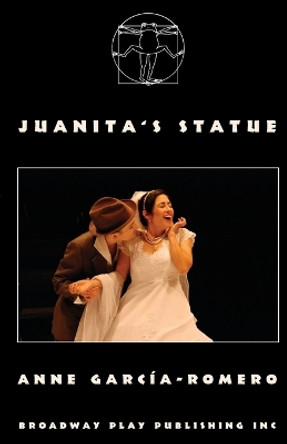 Juanita's Statue by Anne Garcia-Romero 9780881455625