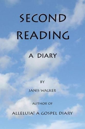 Second Reading - A Diary by Janis Walker 9780982688366