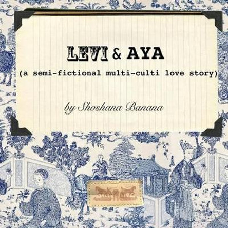 Levi & Aya by Shoshana Banana 9780982792865