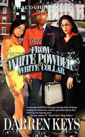 From White Powder to White Collar by Darren Keys 9780982730607