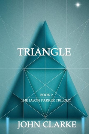 Triangle by John Clarke 9780986374937