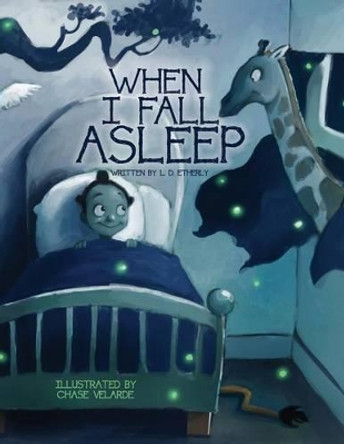 When I Fall Asleep by Chase Velarde 9780983387763