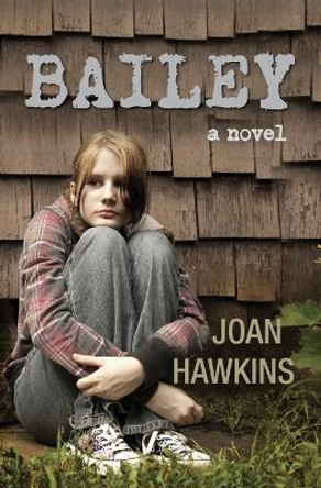 Bailey by Joan Hawkins 9780983734826