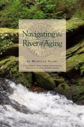 Navigating the River of Aging by Anne McKinney 9780983748007