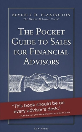 The Pocket Guide to Sales for Financial Advisors by Beverly D Flaxington 9780983762089