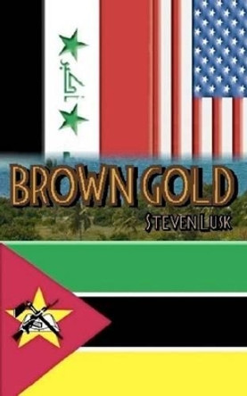Brown Gold by Steven Lusk 9780983989424