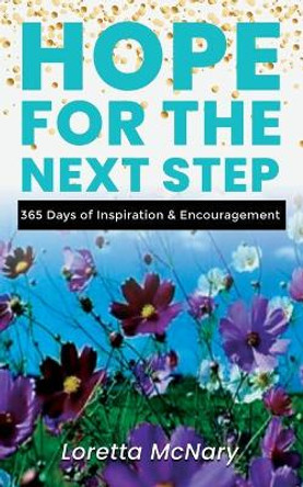 HOPE for the Next Step: 365 Days of Inspiration & Encouragement by Shelia Bell 9780984109647