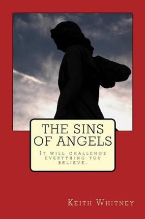 The Sins of Angels by Keith Whitney 9780984352821