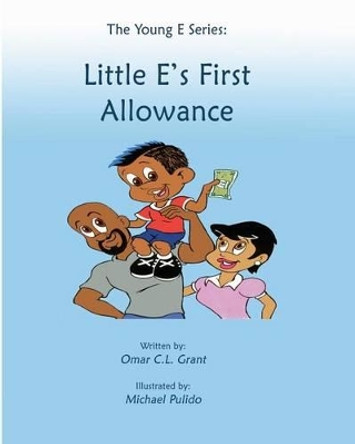 The Young E Series: Little E's First Allowance by Michael Pulido 9780984838202