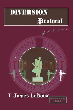 Diversion Protocol by T James LeDoux 9780985226671
