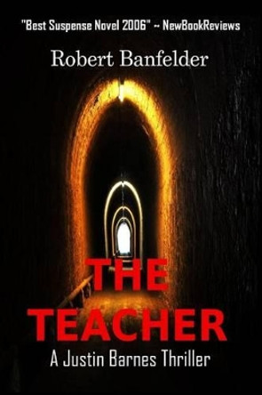 The Teacher by Robert Banfelder 9780985948634