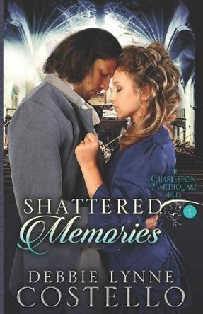 Shattered Memories by Debbie Lynne Costello 9780986182020