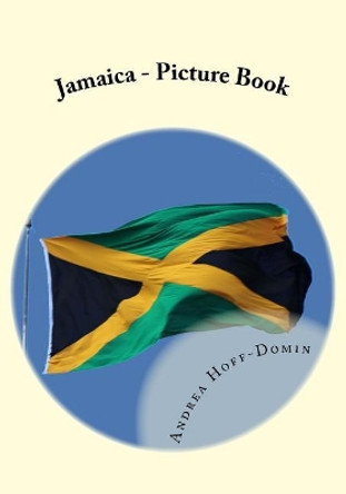 Jamaica - Picture Book by Andrea Hoff-Domin 9780986252952