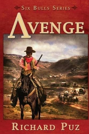 Avenge by Richard Puz 9780985277994