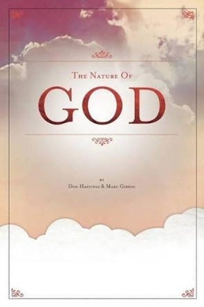 The Nature of God by Donald M. Hastings, Jr. 9780985493806